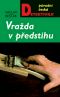 [Původní česká detektivka 01] • Vražda v předstihu